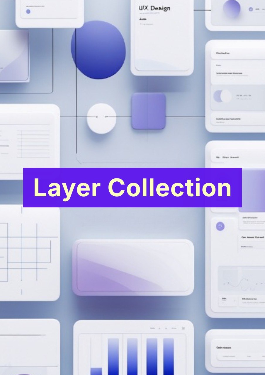 Collage of UI elements with 'Layer Collection' text on a blue gradient background